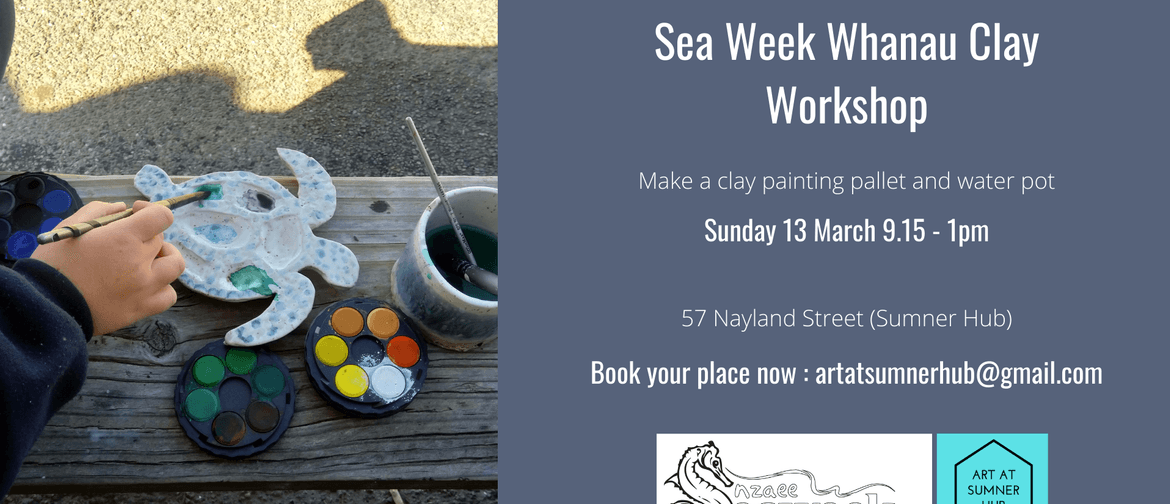Seaweek - Whanau Clay Workshop