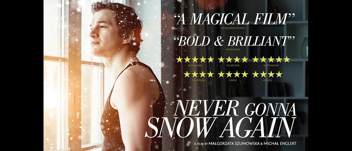 Never Gonna Snow Again - Flicks Cinema 