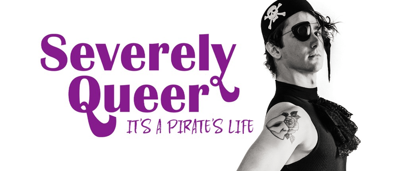 Severely Queer - It's A Pirates Life