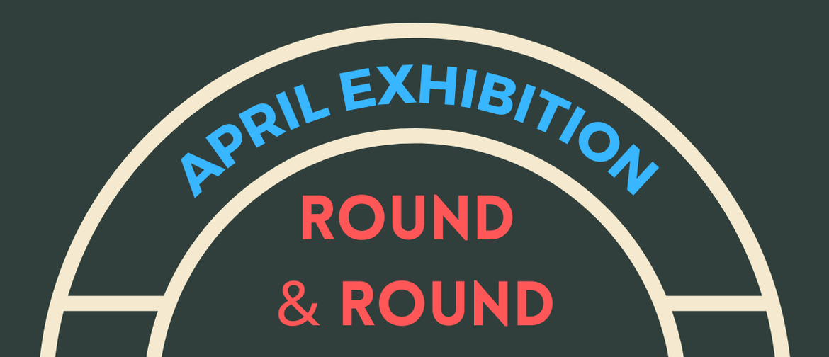 Round and Round Exhibition