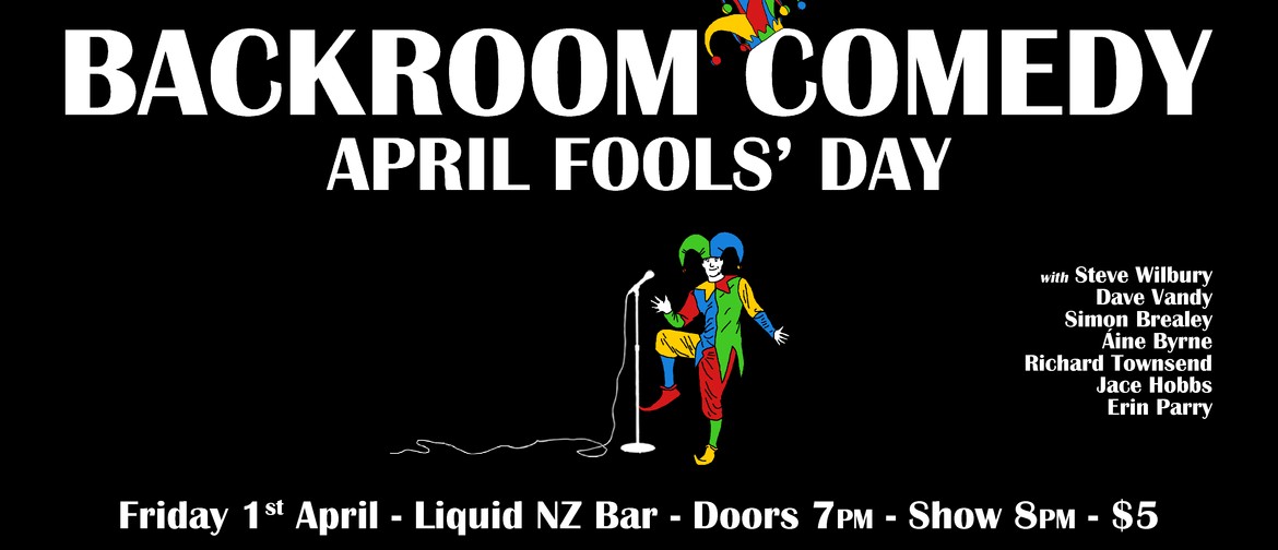 Backroom Comedy - April Fools' Day