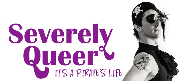 Severely Queer - It's A Pirate's Life