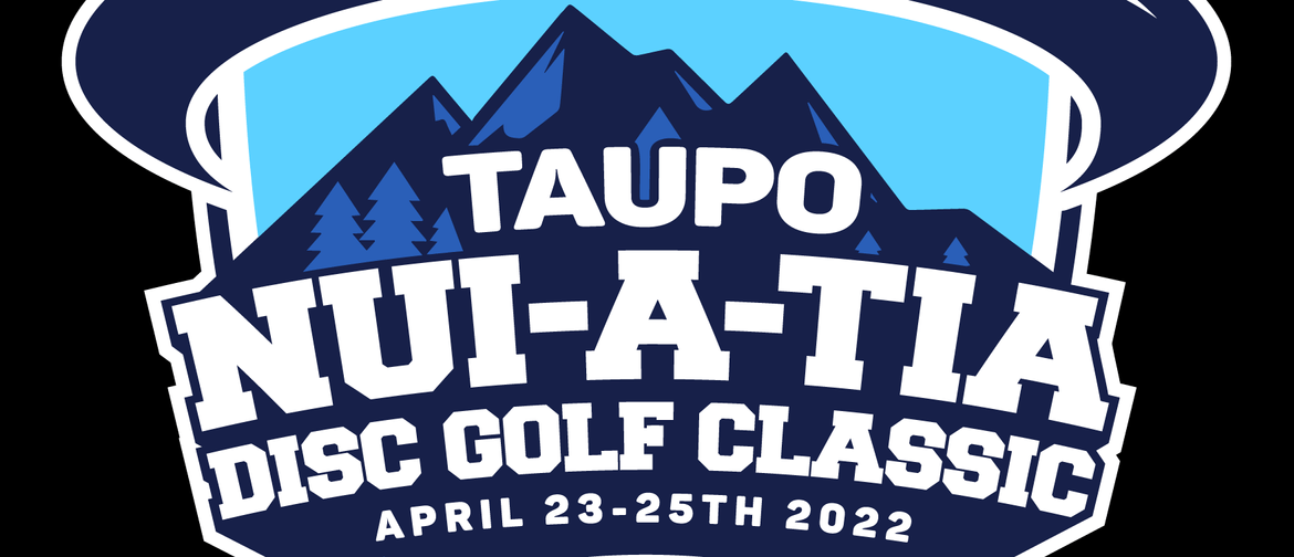 Taupo-Nui-a-Tia Disc Golf Classic