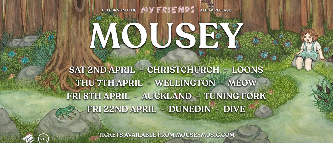 Mousey - 'My Friends' Release Tour