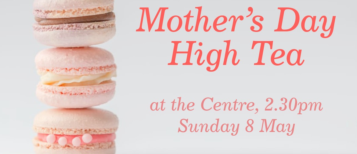Mother's Day High Tea