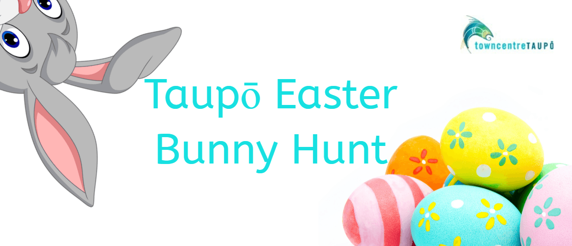 Taupo Easter Bunny Hunt