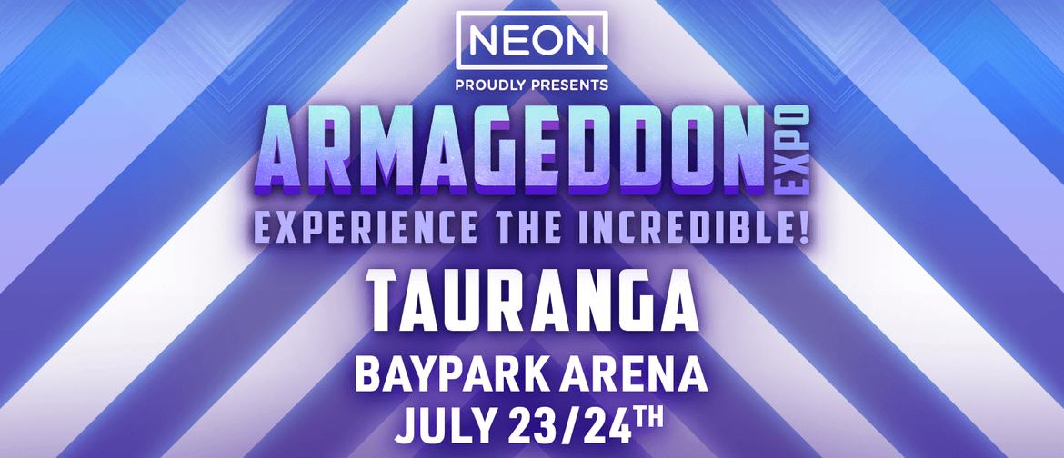 Tauranga Armageddon Expo 2022