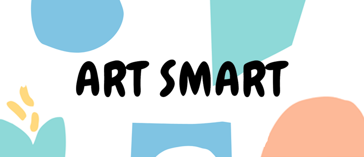 Art Smart - School Holidays April 2022
