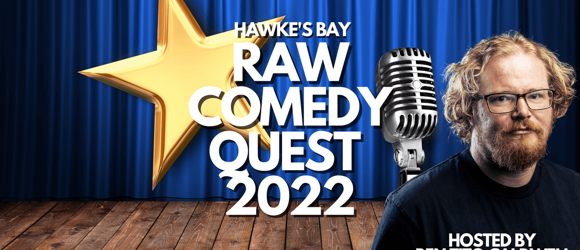 Raw Comedy Quest 2022 - Hawke's Bay