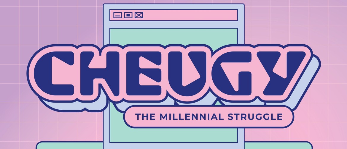 Cheugy: The Millennial Struggle