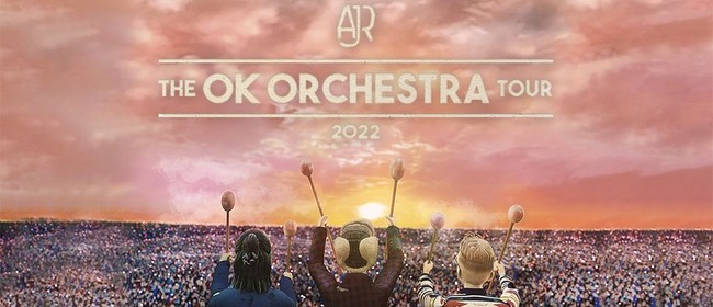 AJR - The OK ORCHESTRA Tour