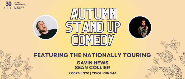 Autumn Stand Up Comedy at Tivoli Cinema