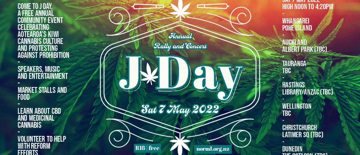 J Day 2022 - NZ's 30th Annual Cannabis Festival and Protest