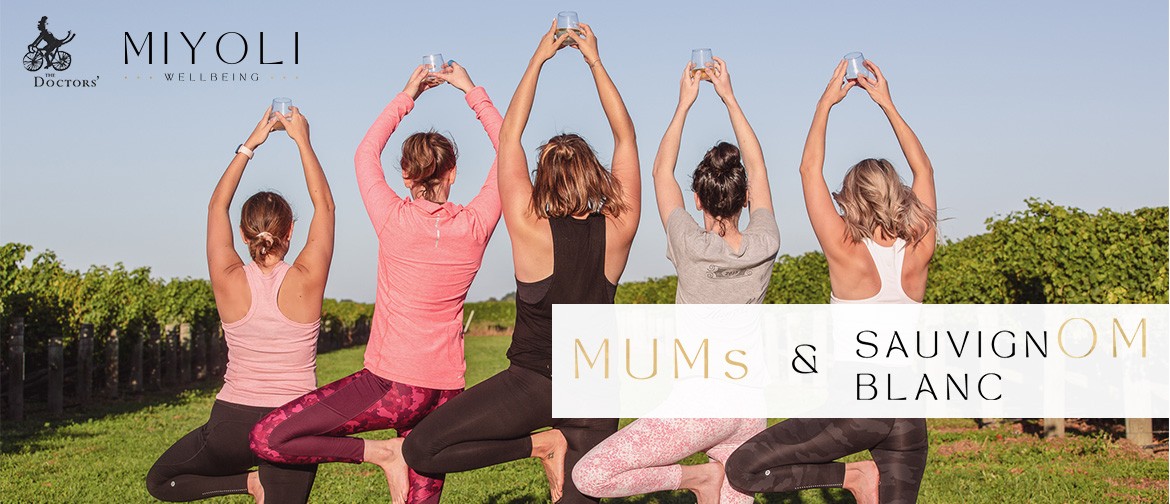 MUMs & SauvignOM Blanc - Yoga and Wine