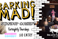 Image for event: Barking Mad! Standup Comedy