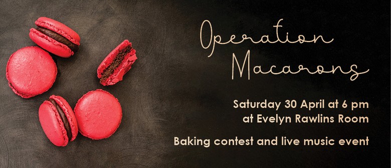 Opération Macarons - Baking Contest and Live Music Event