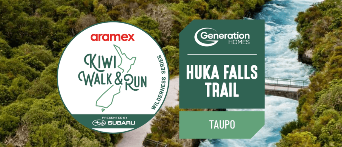 Generation Homes Huka Falls Trail (Kiwi Walk & Run Series)