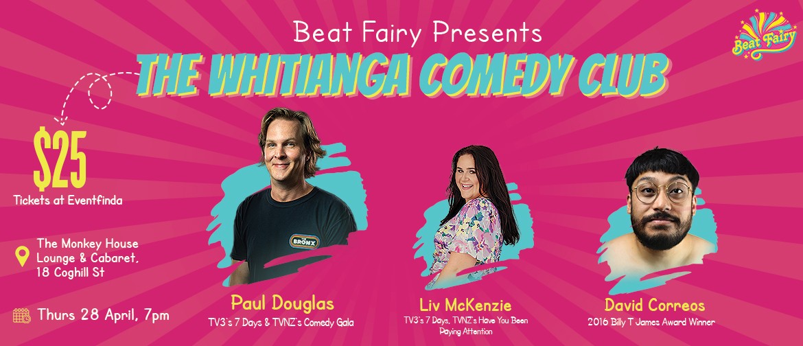 Whiti Comedy Club:Paul Douglas, Liv McKenzie & David Correos