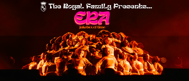 The Royal Family Presents: ERA