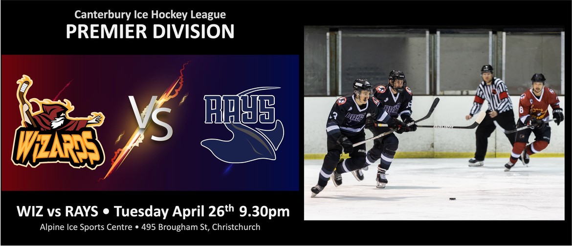 Canterbury Ice Hockey Premier Division: Wizards vs Rays Canterbury Ice Hockey Premier Division: Wizards vs Rays