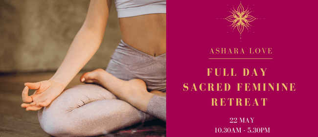 Full Day Divine Sacred Feminine Retreat