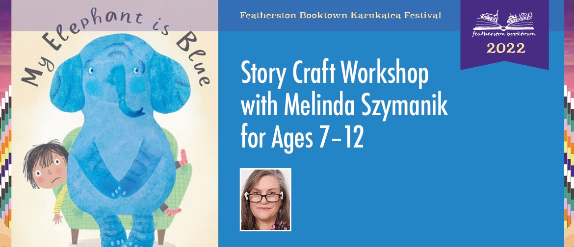 Story Craft Workshop with Melinda Szymanik 