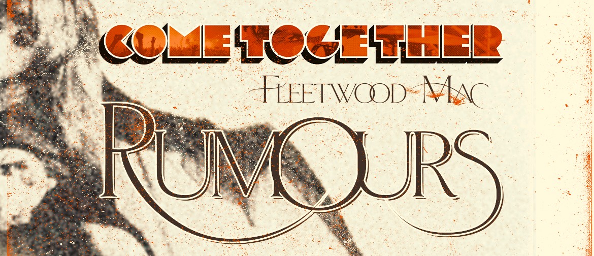 Come Together - Fleetwood Mac's Rumours