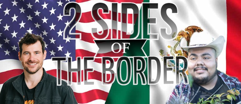 2 Sides of The Border: Edd Rivera & Aaron Barber