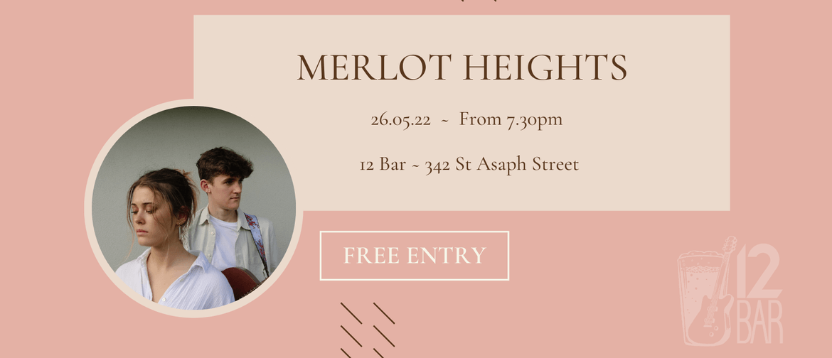 12 Bar presents: Merlot Heights