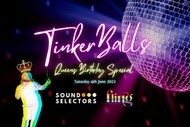 TinkerBalls - Queens Birthday Special