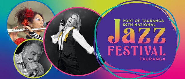Port of Tauranga 59th National Jazz Festival