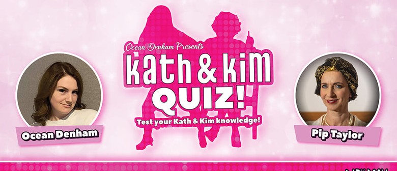 Pub Quiz - Kath and Kim Themed