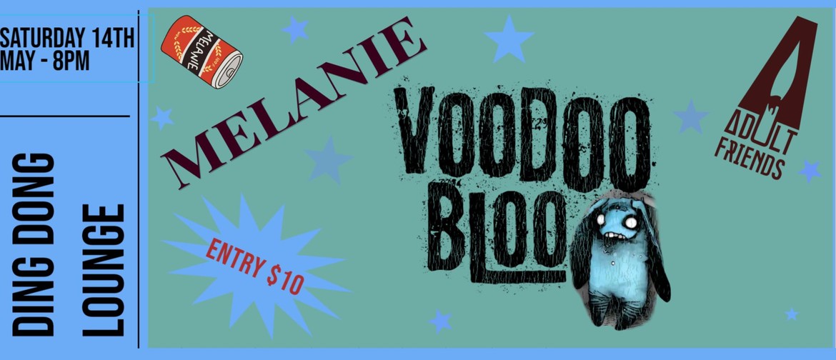Voodoo Bloo, Melanie, Adult Friends