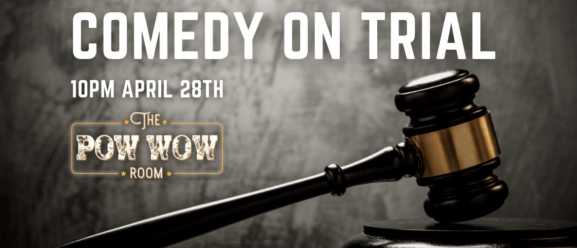 Comedy On Trial: Experimental Stand Up