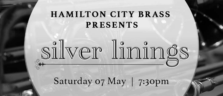 'Silver Linings' with Hamilton City Brass