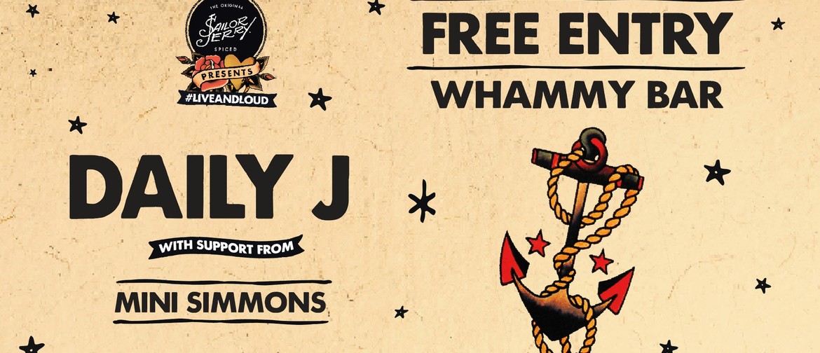 Sailor Jerry Presents: Daily J & Mini Simmons