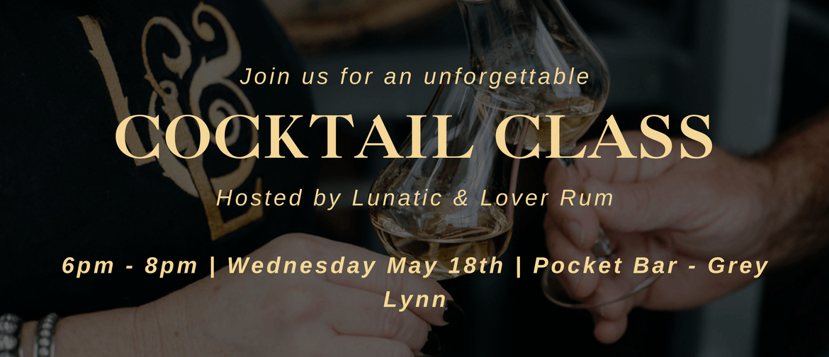 Lunatic & Lover Cocktail Class