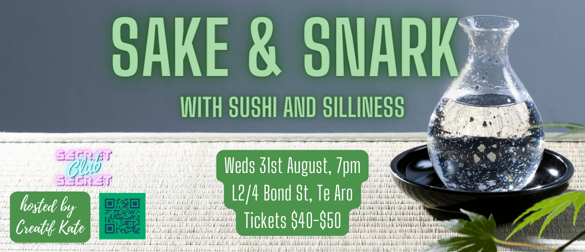 Sake & Snark (with sushi & silliness): CANCELLED