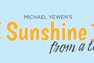 Image for event: Sunshine From A Tube - Michael Yewen
