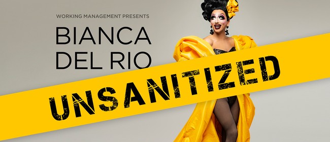 Bianca Del Rio: Unsanitized