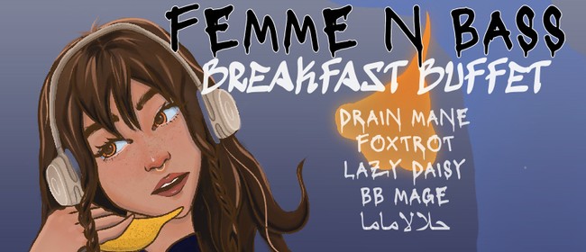 Femme n Bass - Breakfast Buffet