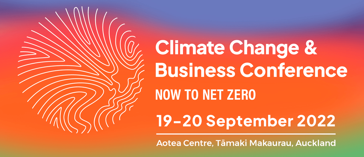 Climate Change & Business Conference Auckland Eventfinda