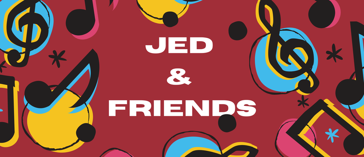 Jed & Friends