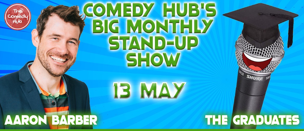 Comedy Hub's Big Monthly Stand-Up Show: May 2022