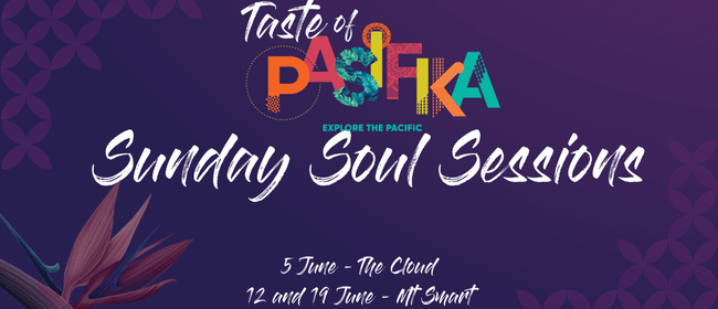 Taste of Pasifika Festival 2022: Sunday Soul Sessions