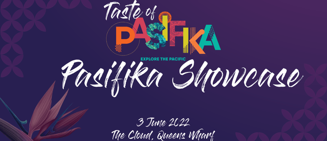 Taste of Pasifika Festival 2022: Friday Night Showcase