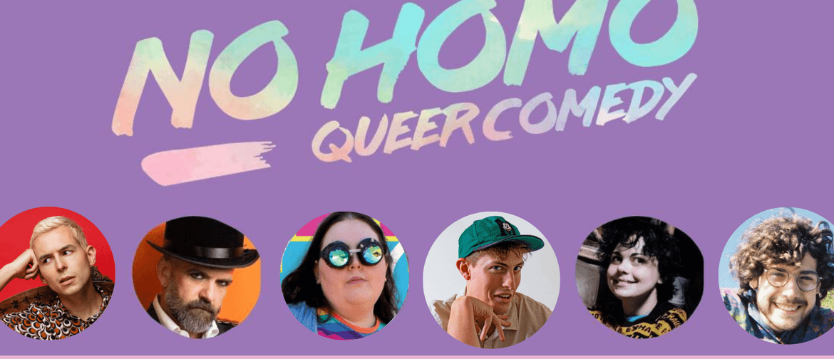 No Homo: Queer Comedy - Wellington
