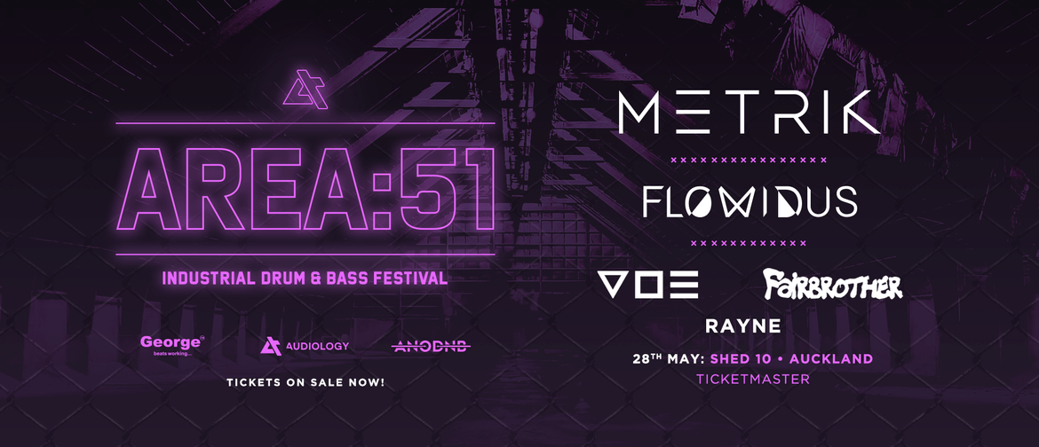 Area:51 Auckland ft. METRIK, Flowidus, V.O.E & Fairbrother