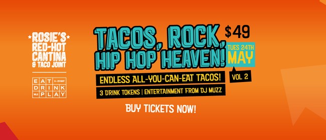 Tacos, Rock, Hip Hop Heaven Vol.2