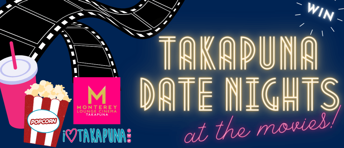 Takapuna Date Nights at the Movies